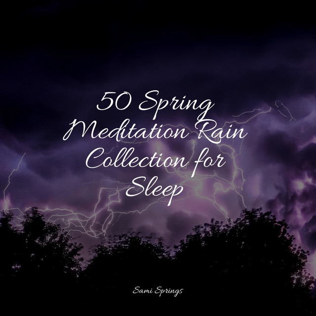 50 Spring Meditation Rain Collection for Sleep cover art