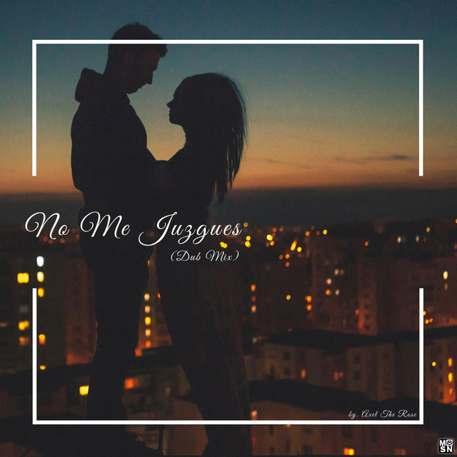 No Me Juzgues - Dub Mix