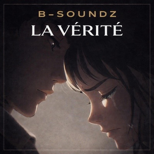 Album cover for La Vérité by B-Soundz
