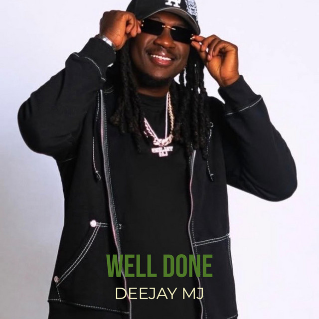 Deejay MJ - Well Done
