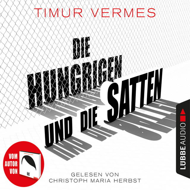 Die Hungrigen und die Satten (Ungekürzt) cover art