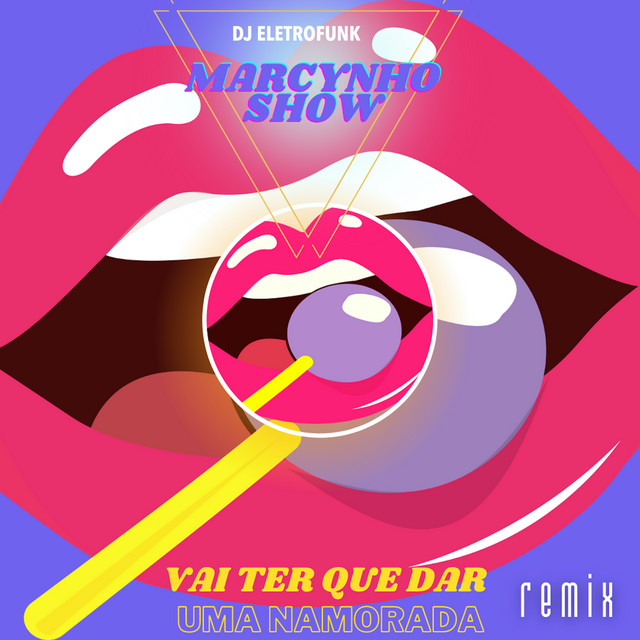Vai Ter Que Dar uma Namorada - Remix