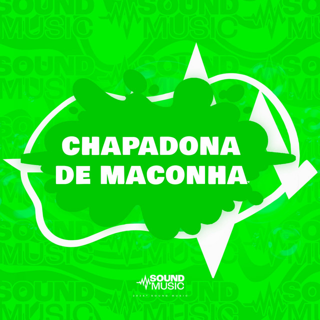 CHAPADONA DE MACONHA