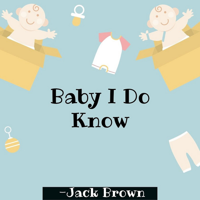 Baby I Do Know cover