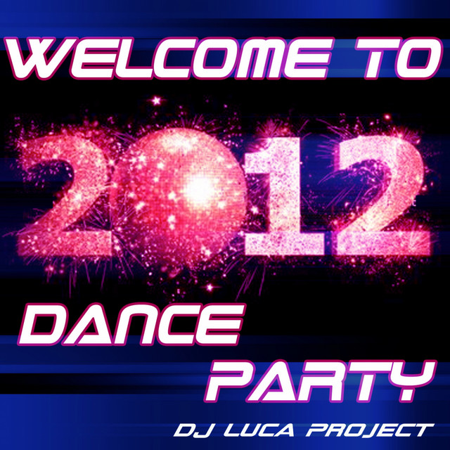 Welcome to 2012-Dance Party cover art