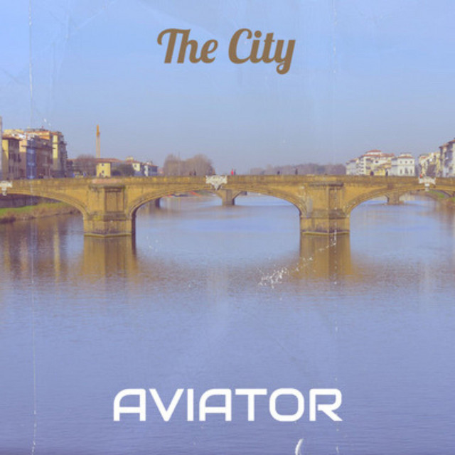 Cover art for AVIATOR — The City