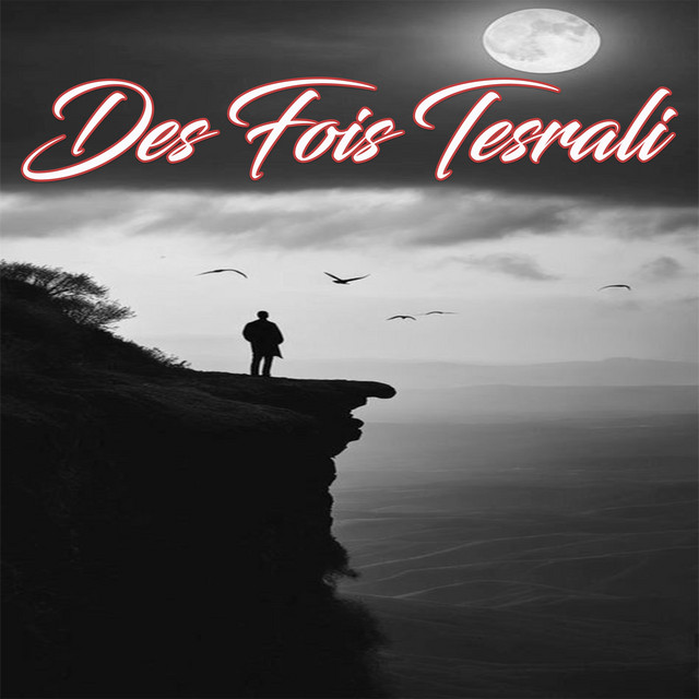 Des Fois Tesrali album image