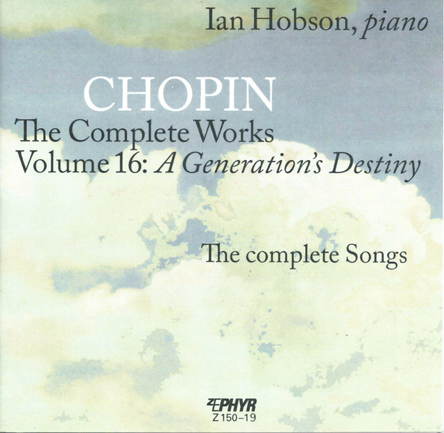 Chopin: The Complete Works, Vol. 16 – A Generation's Destiny