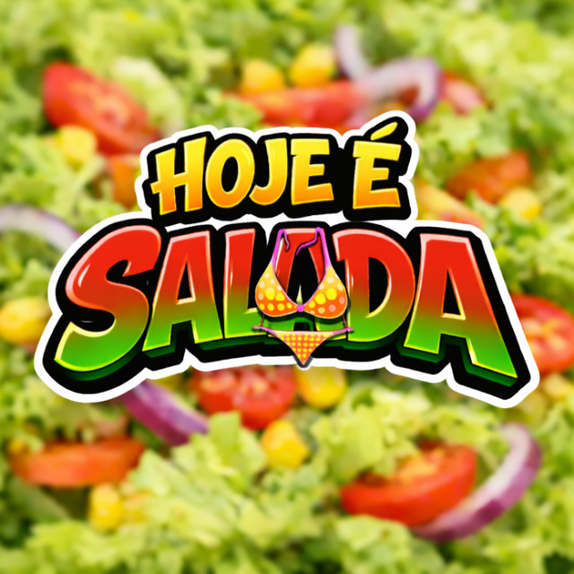 Hoje É Salada