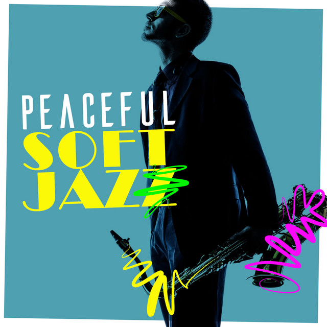 Peaceful Soft Jazz
