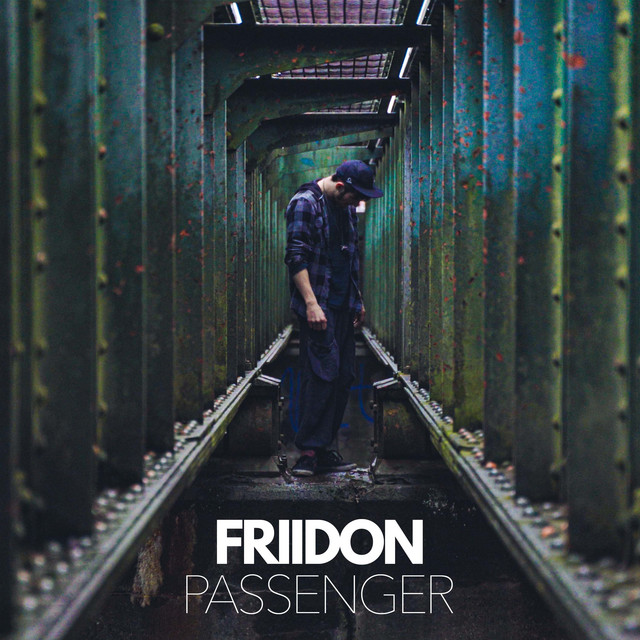 Passenger - Single by FRIIDON | Spotify
