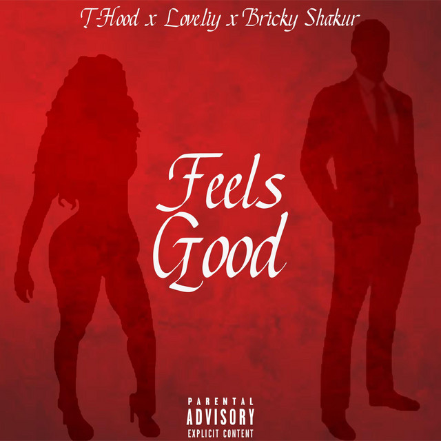 Feels Good - Single by T-Hood | Spotify