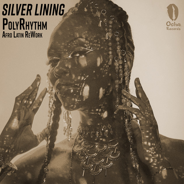 Silver Lining (PolyRhythm Afro Latin ReWork) artwork