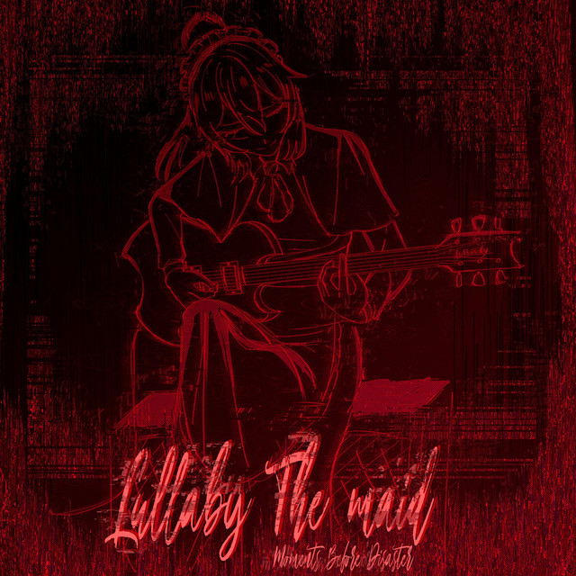Обкладинка: Moments Before Disaster — Lullaby The Maid