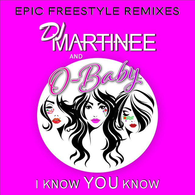 I Know You Know (Epic Freestyle Remixes) cover art