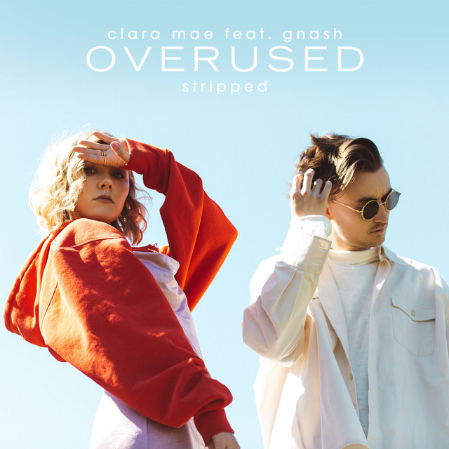 Overused (feat. gnash) [Stripped] cover art