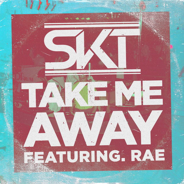 Take Me Away (feat. Rae) - Radio Edit