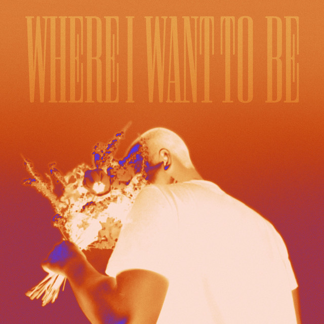 Where I Want to Be