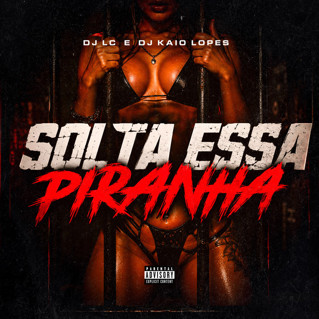 Solta Essa Piranha