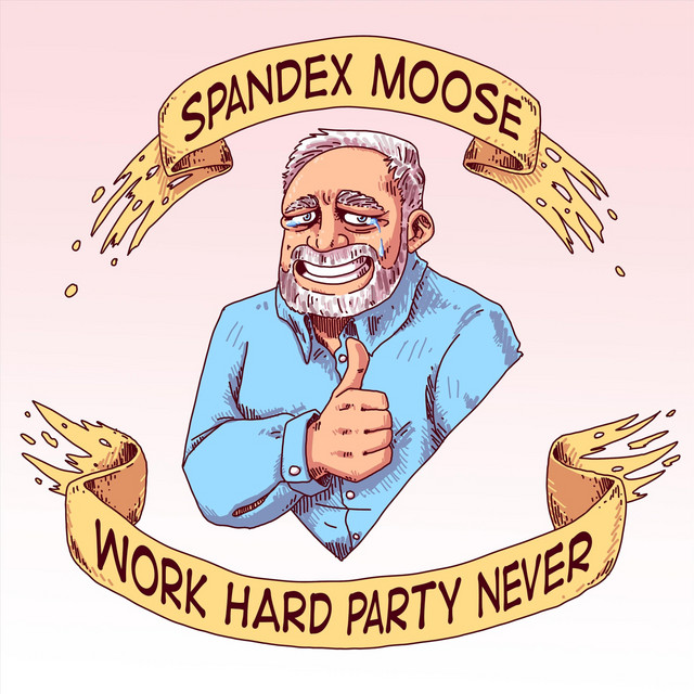 Work Hard Party Never cover