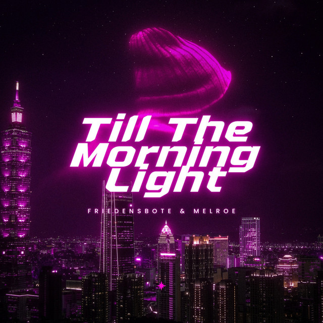 Till the Morning Light