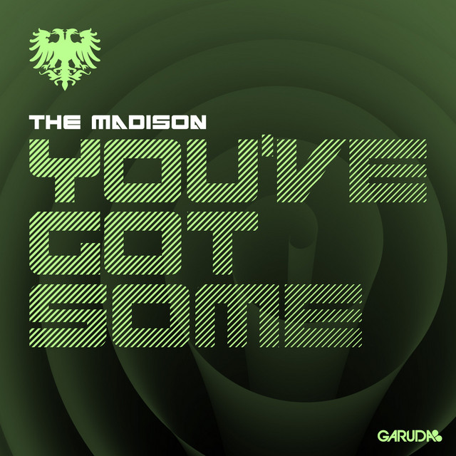 Обкладинка The Madison — You've Got Some