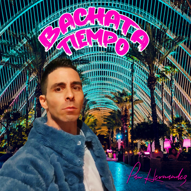 Bachata Tiempo by Pau Hernandez album cover