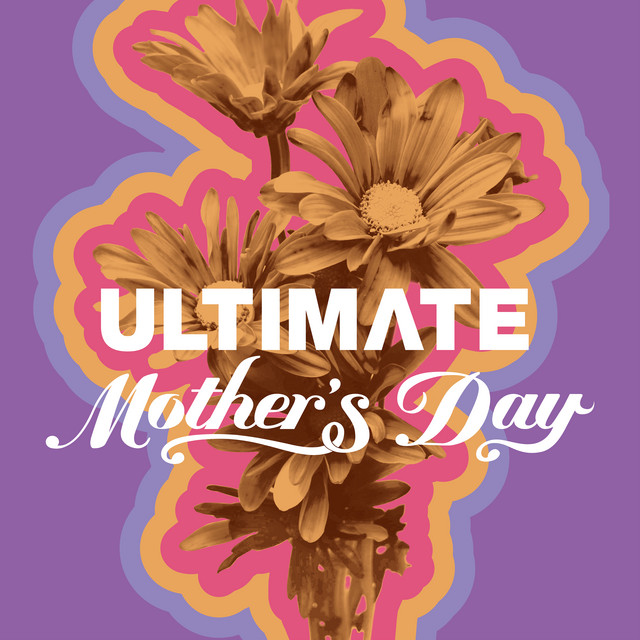Ultimate Mother's Day