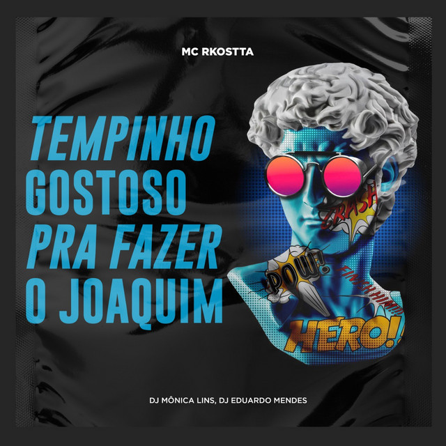Mc Rkostta, Dj Eduardo Mendes, Dj Monica Lins – O Tempinho Gostoso pra Fazer o Joaquim (Eletrofunk Remix)