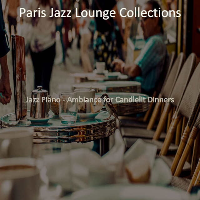Jazz Piano - Ambiance for Candlelit Dinners - Album by Paris Jazz ...