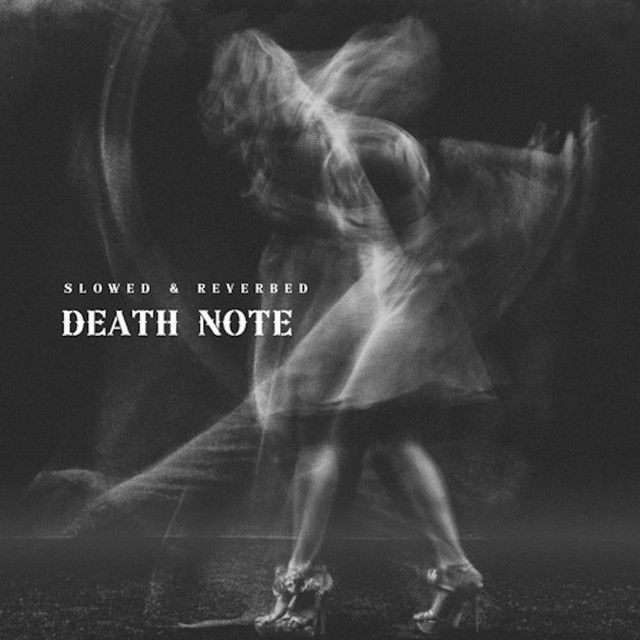 DEATH NOTE (slowed & reverbed) cover art