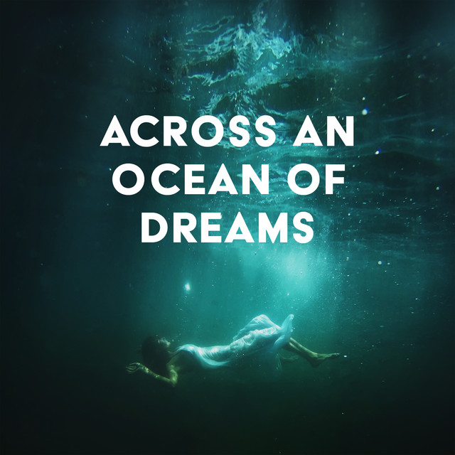 Across an Ocean of Dreams: Healing Sea Meditation for Sleep Deeply