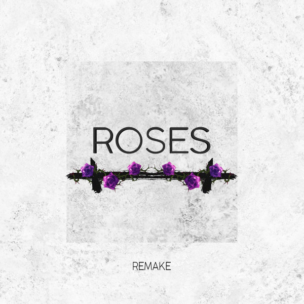 Roses - Remake