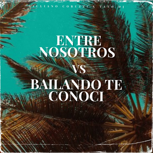 Entre Nosotros Vs Bailando Te Conoci