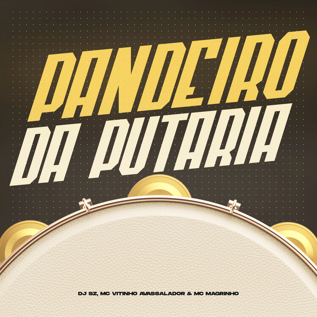 Pandeiro Da Putaria