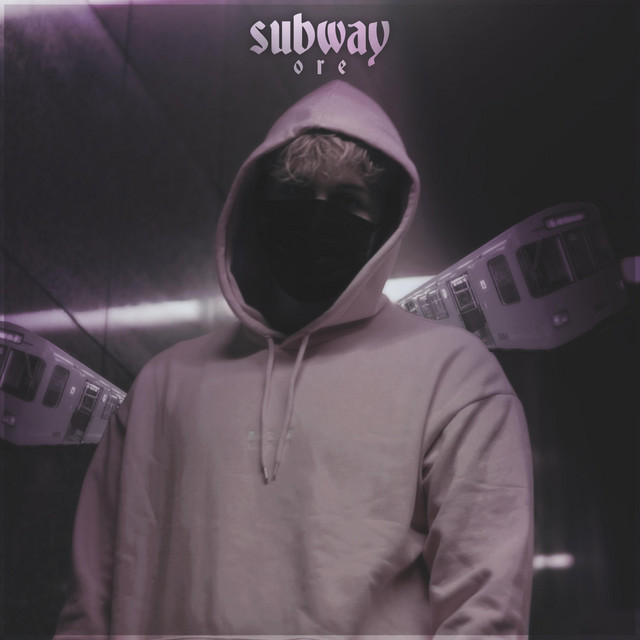 Subway - Single by Smilin Ore | Spotify
