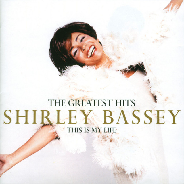 Cover of The Greatest Hits: This Is My Life by Shirley Bassey