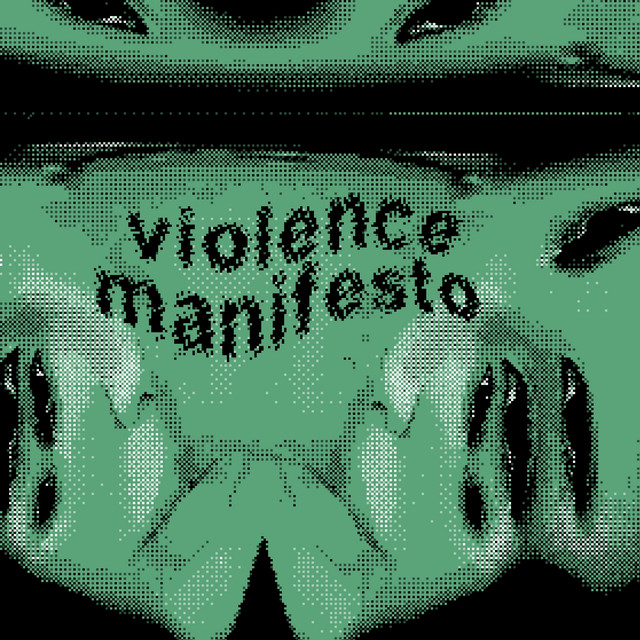 Violence Manifesto