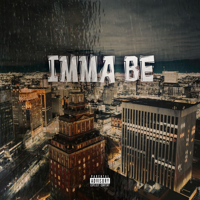 IMMA BE