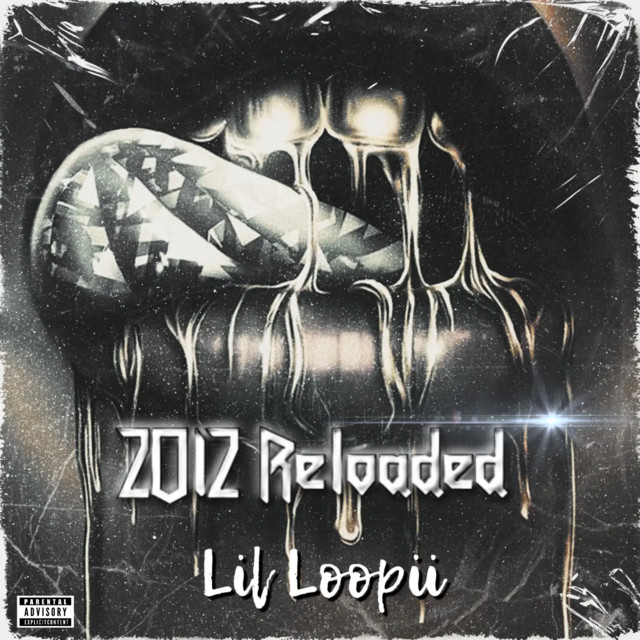 2012 Reloaded - EP by Lil Loopii | Spotify