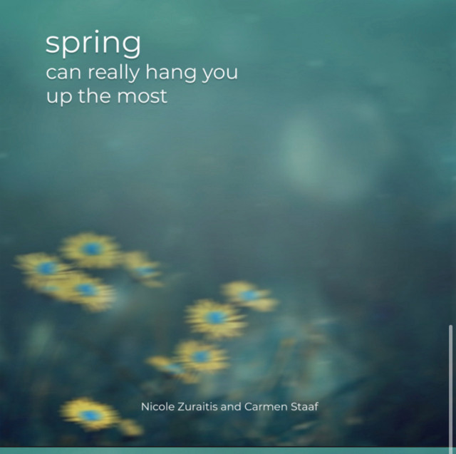 Spring Can Really Hang You Up The Most (feat. Carmen Staaf)