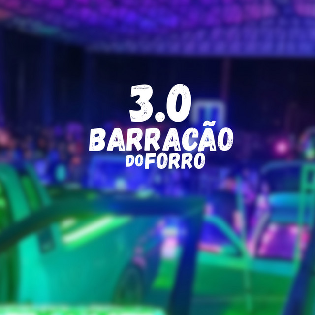 Barracão do Forró 3.0