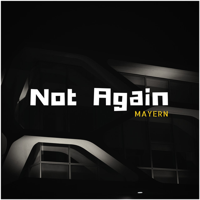 Not Again - Single by Mayern | Spotify