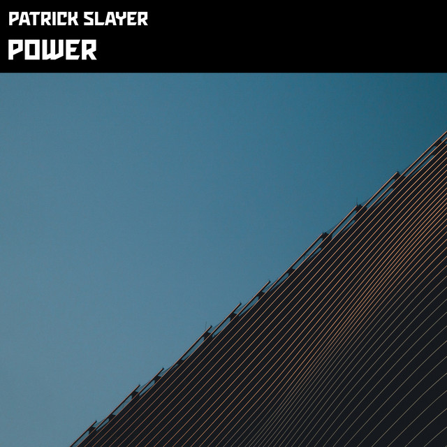 Power - Single by Patrick Slayer | Spotify