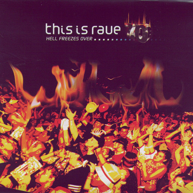 This Is Rave 7.0: Hell Freezes Over cover