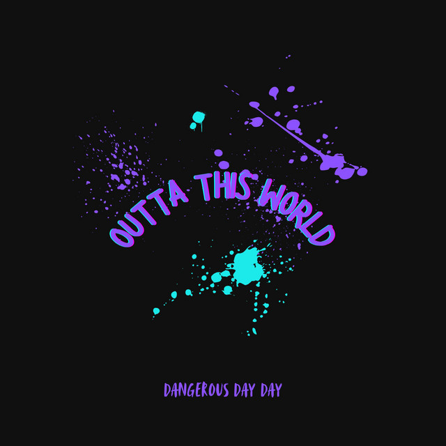Outta This World