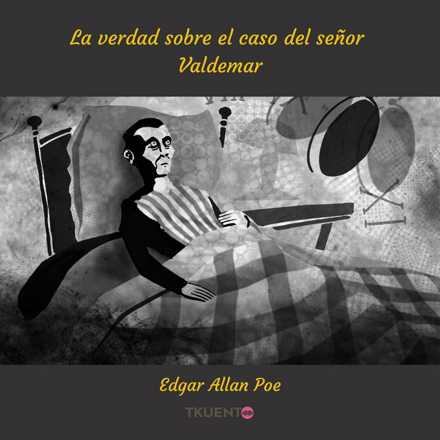 Capítulo 1 - La verdad sobre el caso del señor Valdemar