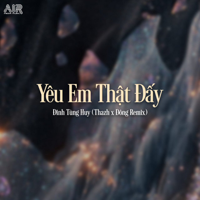 Yêu Em Thật Đấy - Thazh x Đông Remix