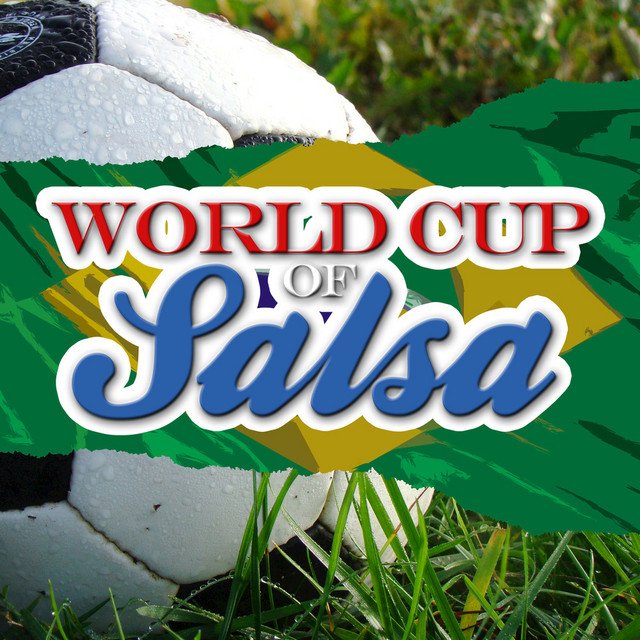 World Cup of Salsa (La Copa Mundial) - Compilation by Various Artists ...