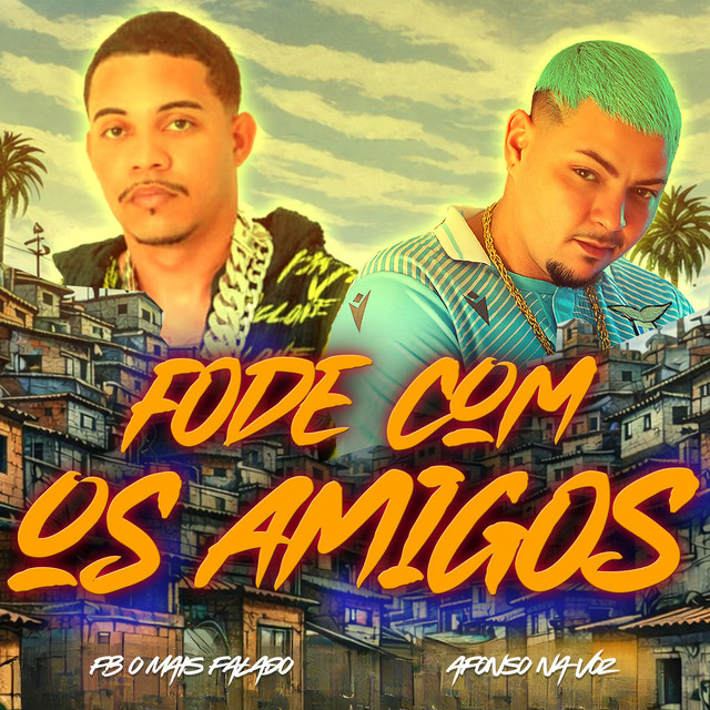 Fode Com os Amigos